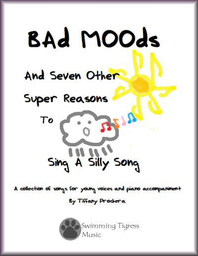 Bad Moods And Seven Other Super Reasons To Sing A Silly Song - Sheet Music Download