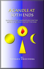 A Candle At Both Ends: Thoughts Of Inspiration For The Beginning And End Of The Day